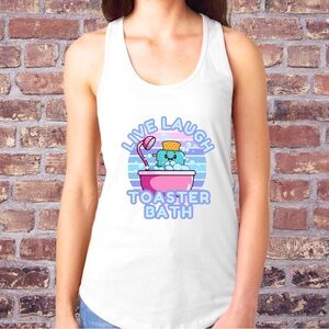 Live Laugh Toaster Bath Funny Humor Sarcastic Women’s Tank Top